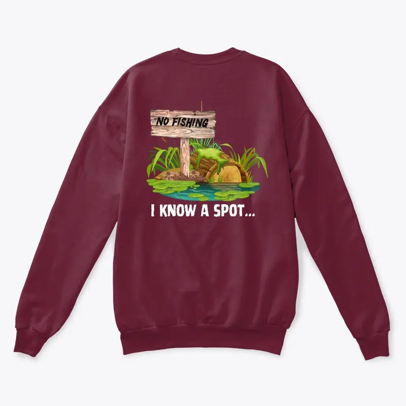 I know a spot Sweatshirt 